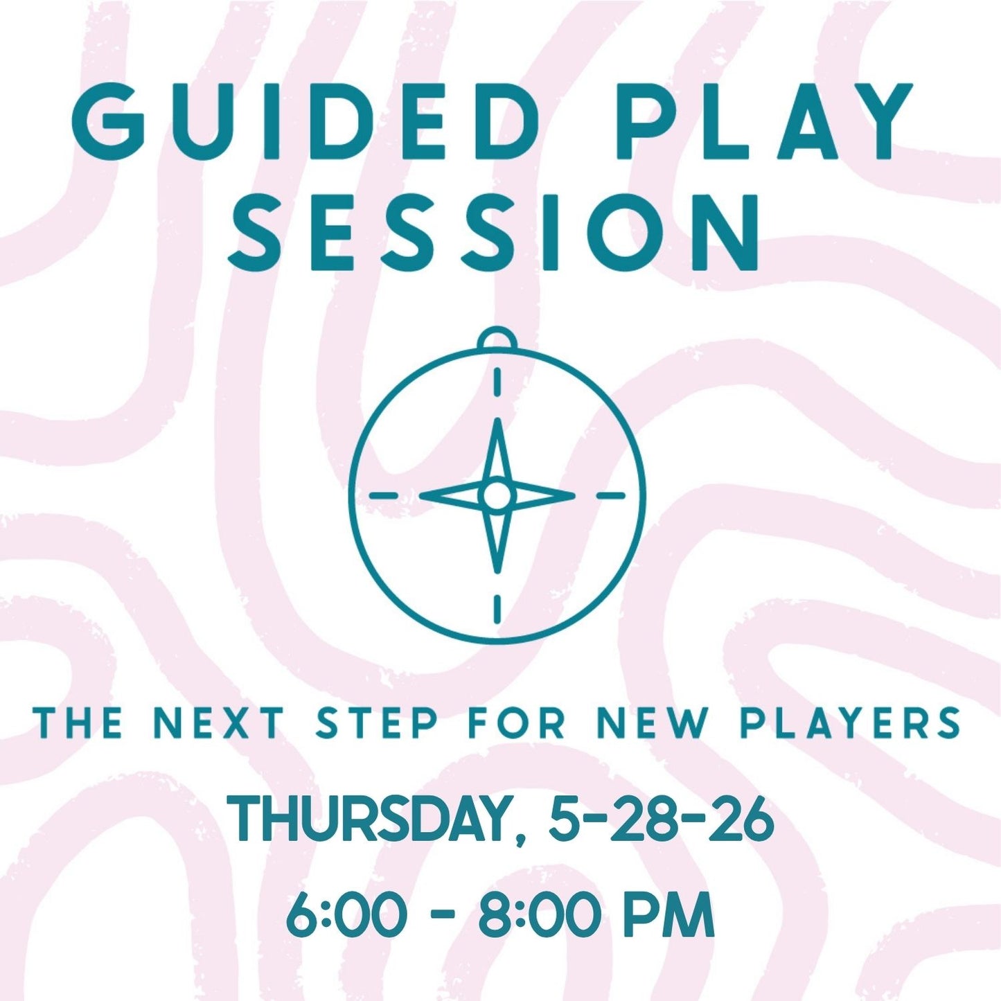 Guided Play: The Next Step for New Players - 5/28/26