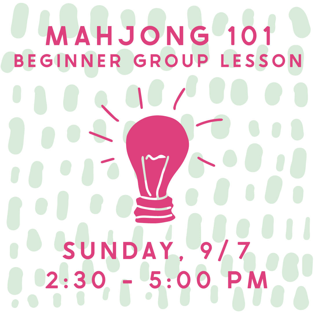 Mahjong 101 Beginner Group Lesson -9/7/2025