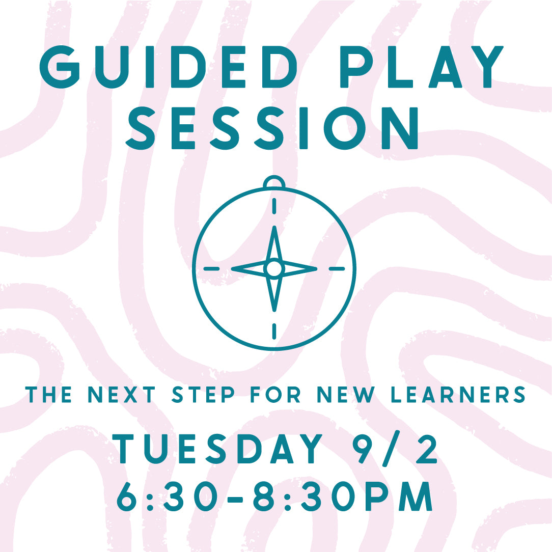 Guided Play: The Next Step for New Players - 9/2 • 6:30-8:30pm