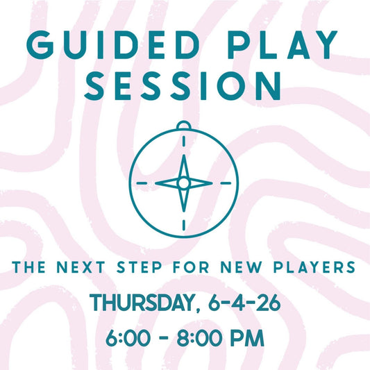 Guided Play: The Next Step for New Players - 6/4/26