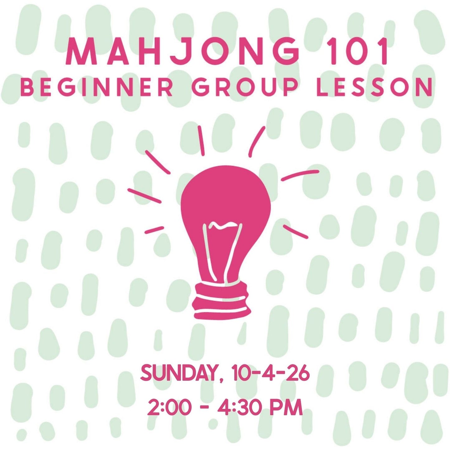 Mahjong 101 Beginner Group Lesson - 10/4/2026