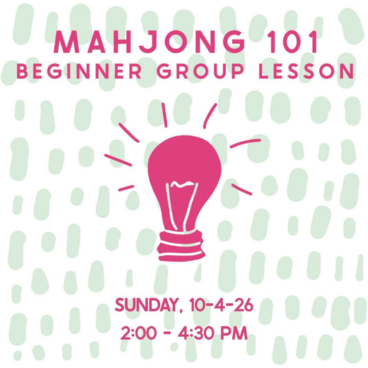 Mahjong 101 Beginner Group Lesson - 10/4/2026