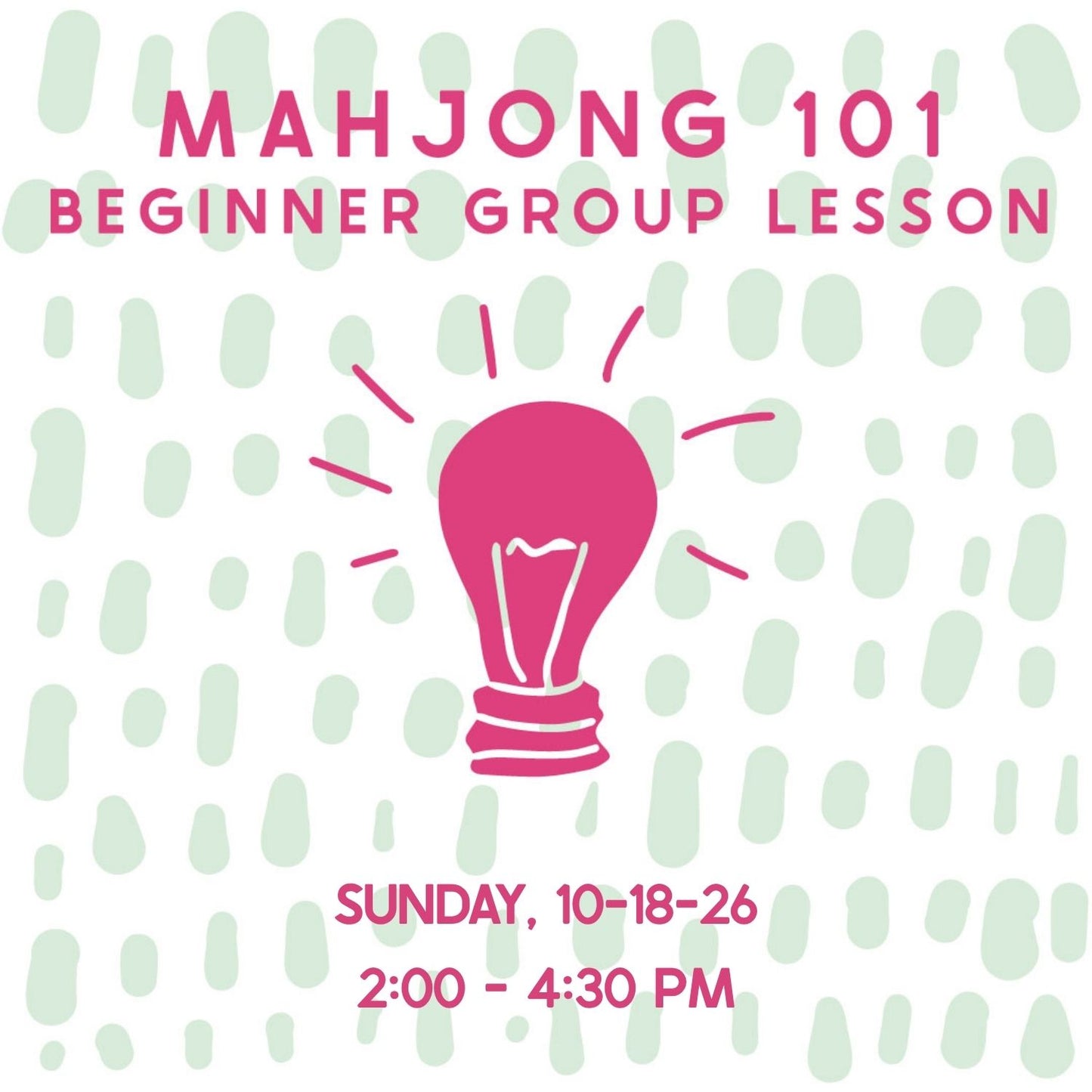 Mahjong 101 Beginner Group Lesson - 10/18/2026
