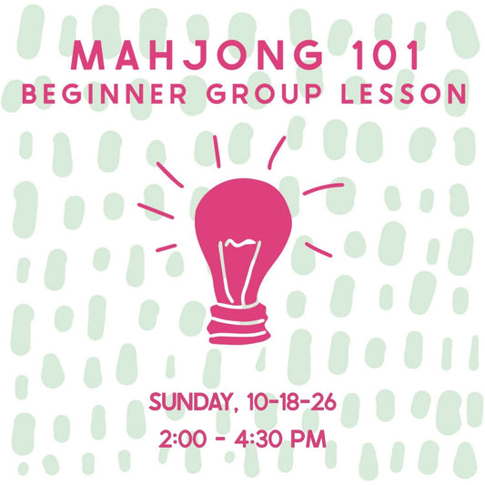 Mahjong 101 Beginner Group Lesson - 10/18/2026