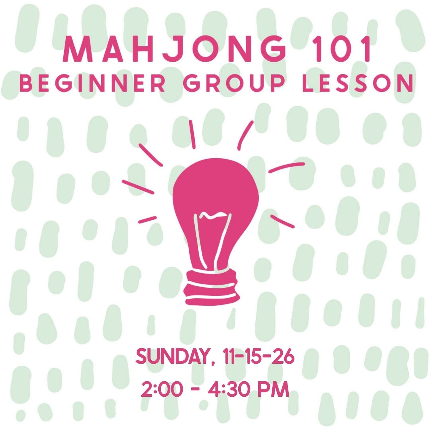 Mahjong 101 Beginner Group Lesson - 11/15/2026