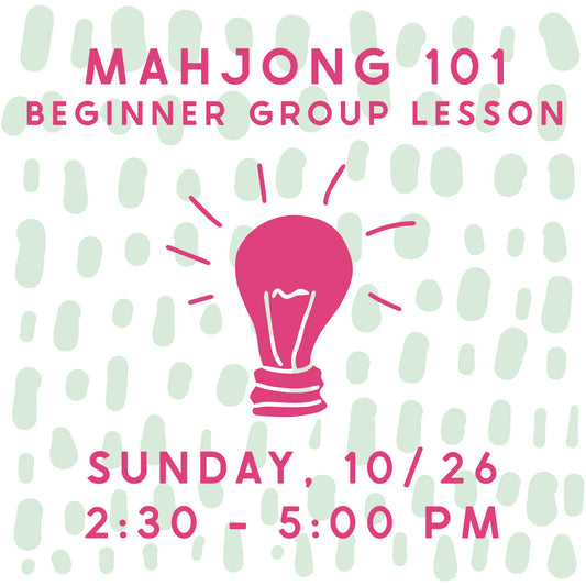 Mahjong 101 Beginner Group Lesson - 10/26 @ 2:30pm