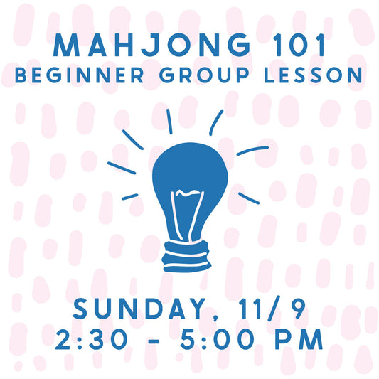 Mahjong 101 Beginner Group Lesson - 11/9 @ 2:30pm