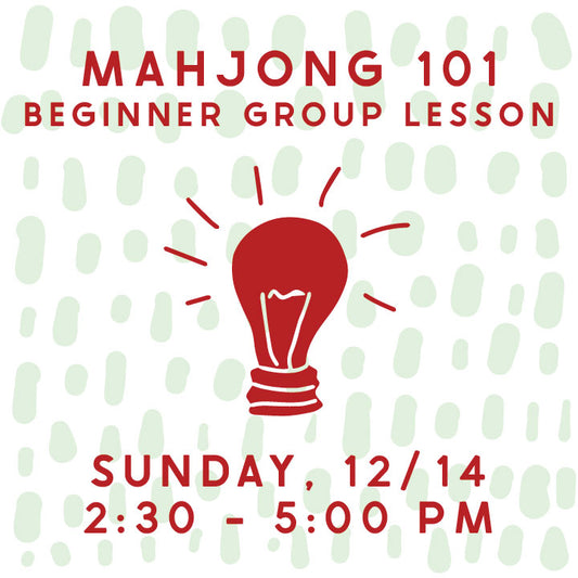 Mahjong 101 Beginner Group Lesson - 12/14 @ 2:30pm