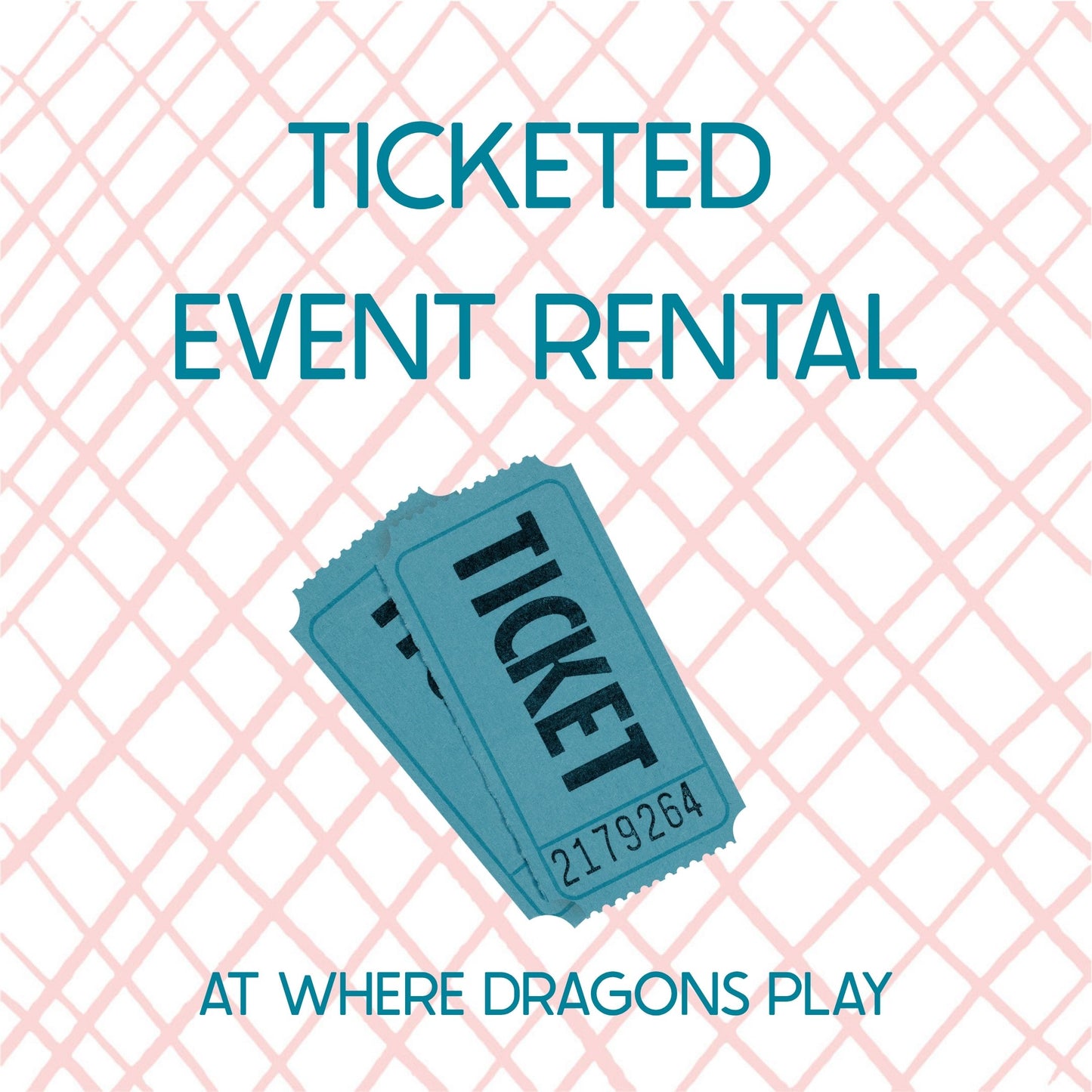 Ticketed Event Rental